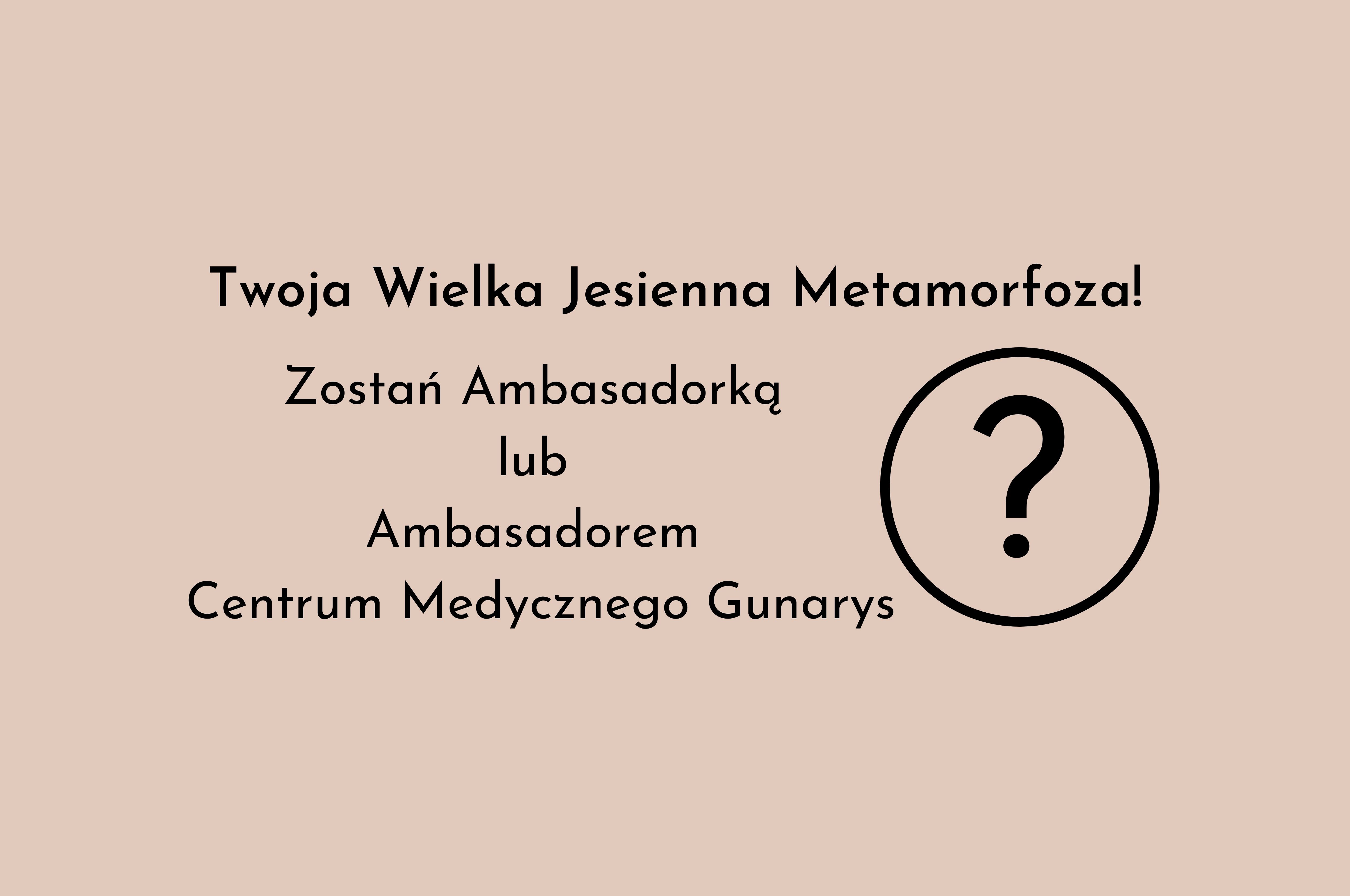 Medycyna estetyczna Gdańsk Centrum Medyczne Gunarys Ambasador